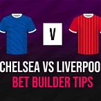 liverpool vs chelsea bet